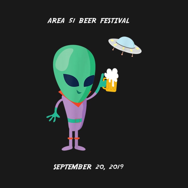 Area 51 Beer Festival They Cannot Stop Us From Drinking by nellieuyangela