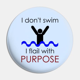 I Fail With Purpose Pin