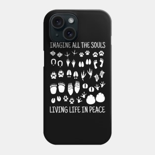 Imagine all the souls living life in Peace. (w) Phone Case