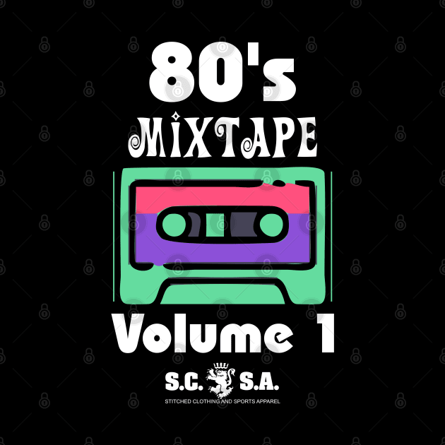 80's Mixtape Volume 1 by Stitched Clothing And Sports Apparel