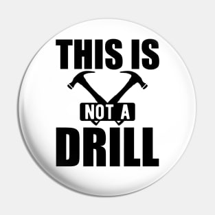 Handyman - This is not a drill Pin