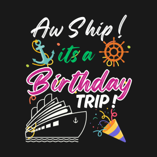 Birthday Cruise Trip T-Shirt
