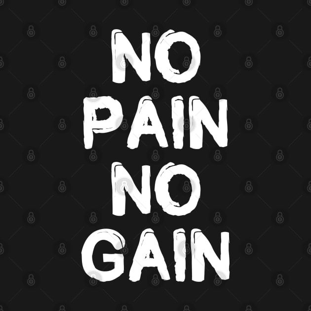 No Pain No Gain - Motivational Words by Textee Store