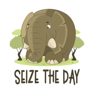 Seize The Day - Elephant Lover Motivational Quote T-Shirt