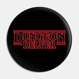 Dungeon Delver Pin