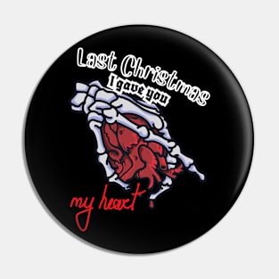 Last Christmas I gave you my heart Pin