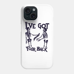 I've Got Your Back 2 Phone Case