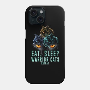 Eat Sleep Warrior Cats Repeat Phone Case