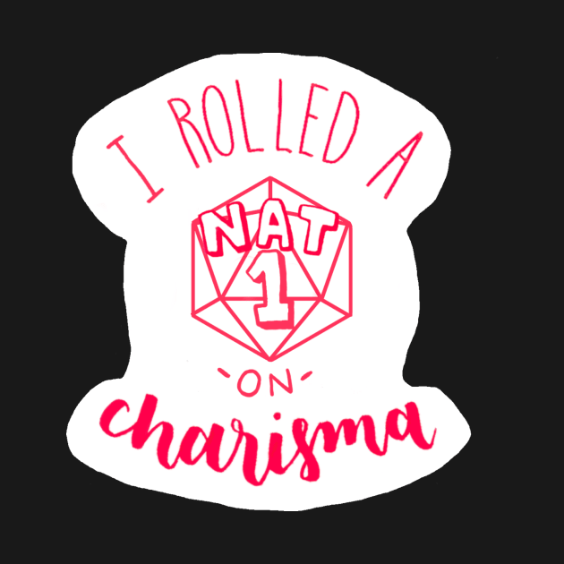 Nat 1 Charisma by amandadenneyart