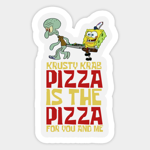 Krusty Krab Pizza Spongebob Aufkleber Teepublic De Stream tracks and playlists from krusty krab pizza on your desktop. krusty krab pizza by lagginpotato64