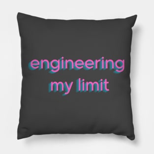 Engineering My Limit: Pushing the Boundaries of Innovation / Pink Pillow