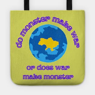 WAR MAKE MONSTER Tote