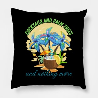 COCKTAILS AND PALM TREES Summer Holidays Pillow