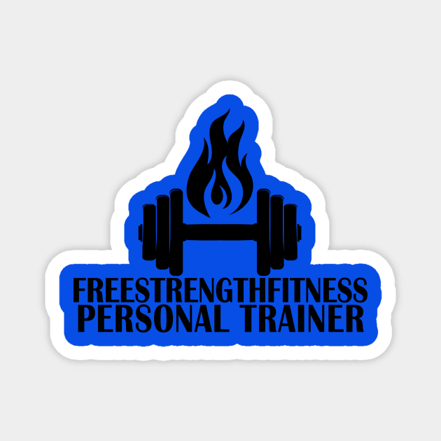 Free Strength Fitness Personal Trainer - black Magnet by Girona