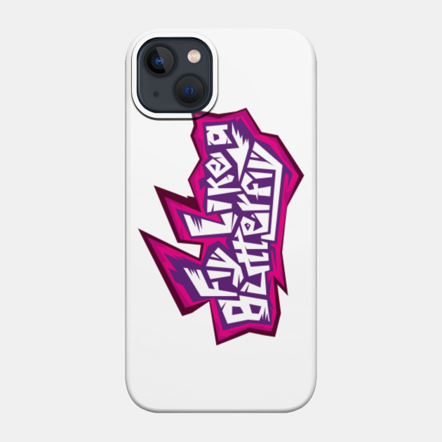 Fly Like a Butterfly (lettering) - Jet Set Radio - Phone Case