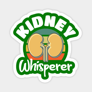 Kidney Whisperer Dialysis Nurse Magnet