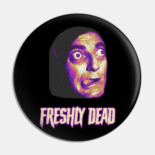 Freshly Dead Eyegor Pin