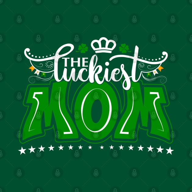 The Luckiest MOM-Saint Patrick's Day Tee by GoodyBroCrafts