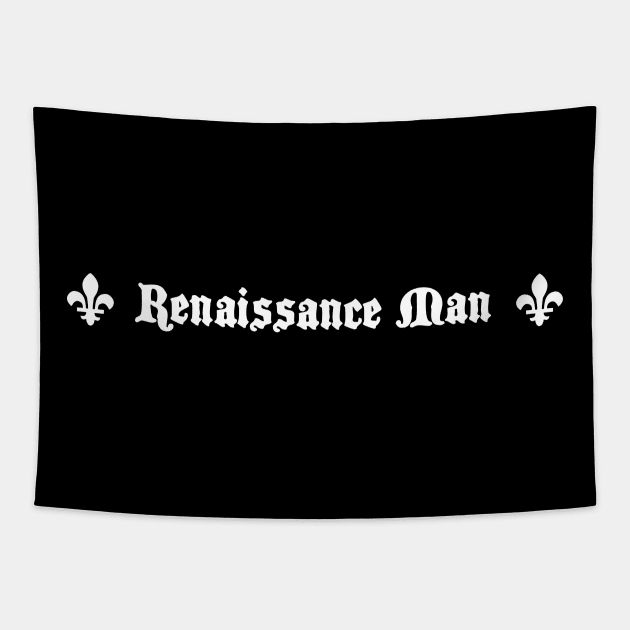 Renaissance Man | Funny Renaissance Festival Design Tapestry by MeatMan