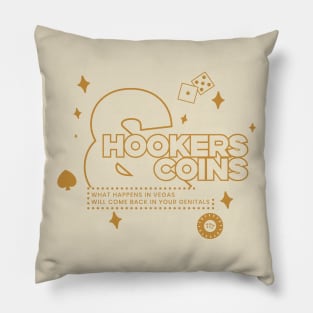 Hookers and Coins 2 - gold Pillow