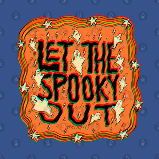 Let the Spooky Out in 3D - Spooky - T-Shirt