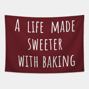 A life Made Sweeter With Baking Tapestry