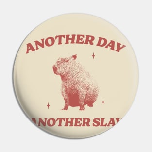 Another Day Another Slay T Shirt - Capybara Meme Drawing Pin