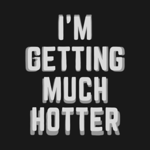 i'm getting hotter by SZG-GZS