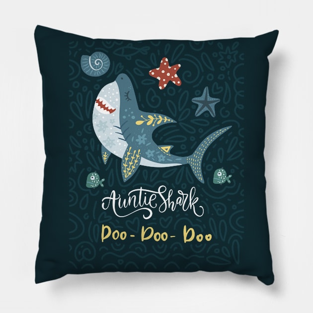 Aunty Shark Doo Doo Doo Pillow by JunkyDotCom