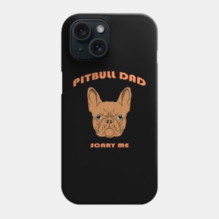 Pitbull Dad | Pitbull Papa Phone Case