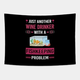 Wine Drinker Fishkeeping Fishkeeper Fish Keeping Tapestry