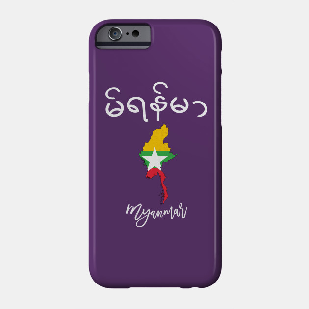 Myanmar Myanmar Phone Case Teepublic