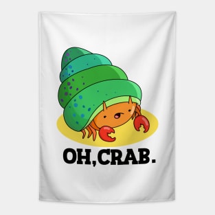 Oh Crab Cute Crab Pun Tapestry