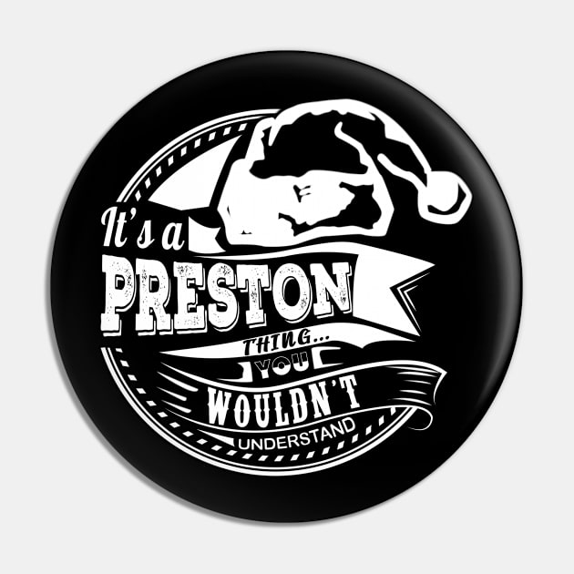 It's a Preston thing - Hat Xmas Personalized Name Gift Pin by Cave Store