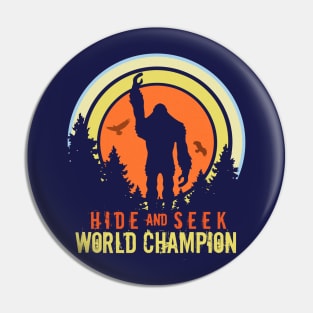 Hide and Seek World Champion (Sasquatch) Pin