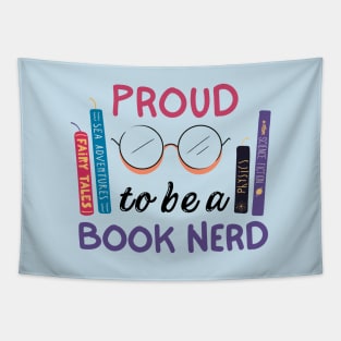 Proud To Be A Book Nerd Tapestry