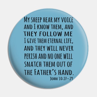 My sheep hear my voice, and I know them, and they follow me Pin