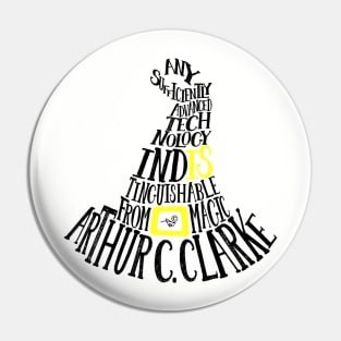 Clarke's Third Law quote-cloud by Tai's Tees Pin