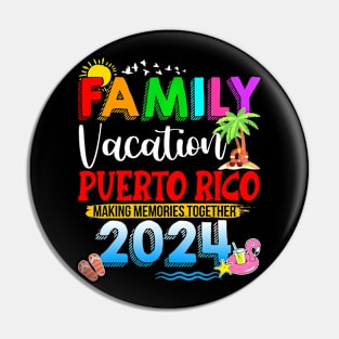 Family Vacation Puerto Rico 2024 Making Memories Pin