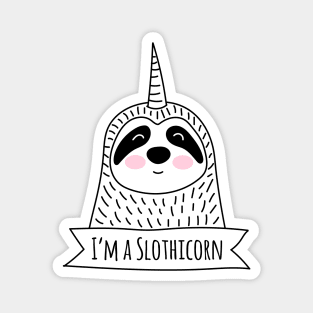 I’m a Slothicorn - Sloth Unicorn Magnet