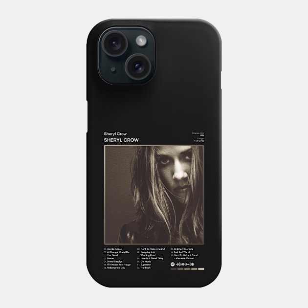 Sheryl Crow - Sheryl Crow Tracklist Album Phone Case by 80sRetro