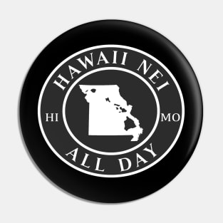 Roots Hawaii and Missouri by Hawaii Nei All Day Pin