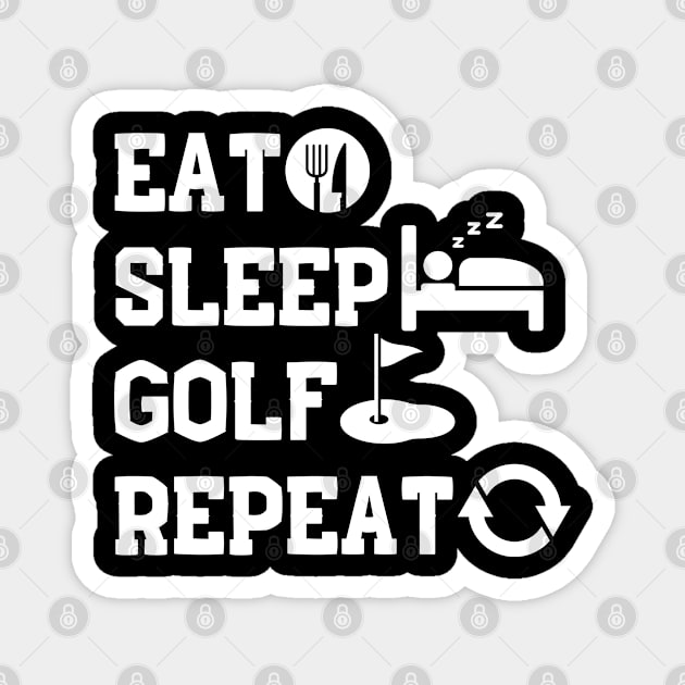 Eat Sleep Golf Repeat Magnet by NomiCrafts