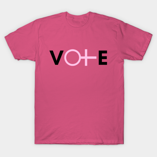 Discover Vote Women's Rights - Womens Rights - T-Shirt