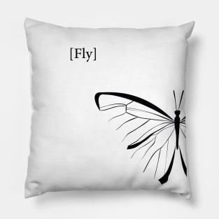 Fly Black & White Minimal, inspirational meanings Pillow