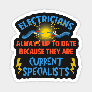 Electricians Always Up To Date Current Specialists Magnet