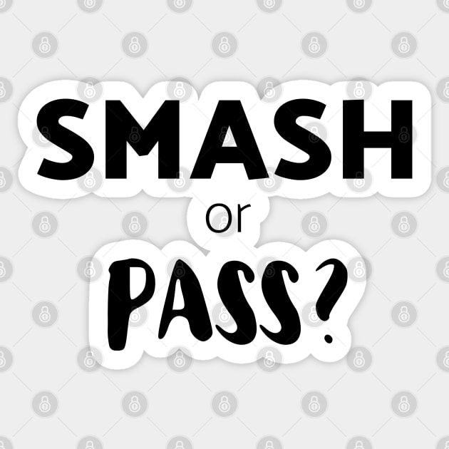 Smash or Pass Meaning & Origin