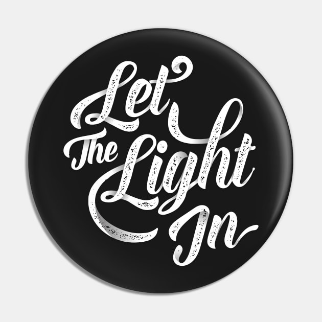 Let The Light In (Digital Lettering) Pin by arkhamstudio