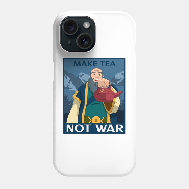 Iroh "Make Tea Not War" Phone Case by OnlyHumor