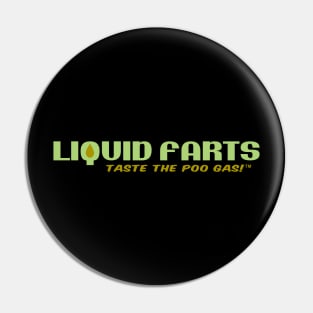 Liquid Farts Pin